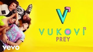 VUKOVI - Prey (Audio)