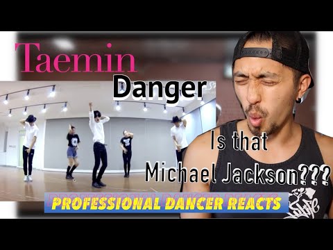 Professional Dancer Reacts to TAEMIN 태민 '괴도 (Danger)' Dance Practice