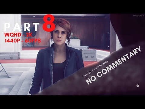 CONTROL THE FOUNDATION 1440p Gameplay Walkthrough [part 8] - No Commentary