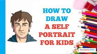 How to Draw a Self Portrait: Easy Step by Step Drawing Tutorial for Beginners
