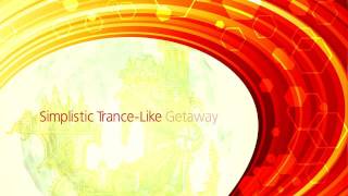 Simplistic Trance - Like Getaway Lyric Video