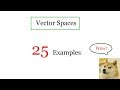 Linear Algebra Vector Space 25 Examples