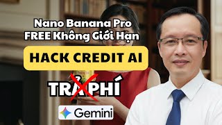 Nano Banana Pro Free: Công cụ Tạo ảnh MỚI NHẤT! - FREE 100% (Sora/Veo)