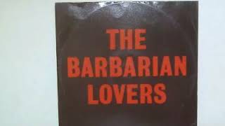 The Barbarian Lovers - Round And Round 1986