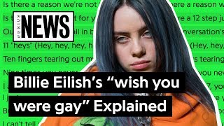Billie Eilish’s “wish you were gay” Explained | Song Stories