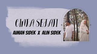 Download lagu Aiman Sidek X Alin Sidek - Cinta Sejati ( Lirik ) mp3
