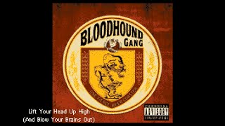 Bloodhound Gang - Lift Your Head Up High (And Blow Your Brains Out) - NOX Karaoke
