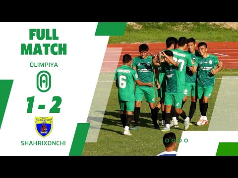 Birinchi liga. Olimpiya vs Shahrixonchi 1:2. To'liq o'yin