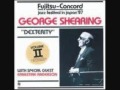 George Shearing - You Must Believe in Spring