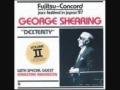 George Shearing - You Must Believe in Spring