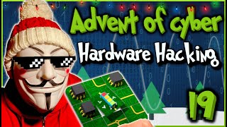 TryHackMe | Advent of Cyber 2022 | Day 19 - Hardware Hacking