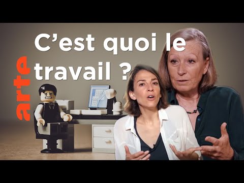 Travailler a-t-il un sens ? Les idées larges | ARTE