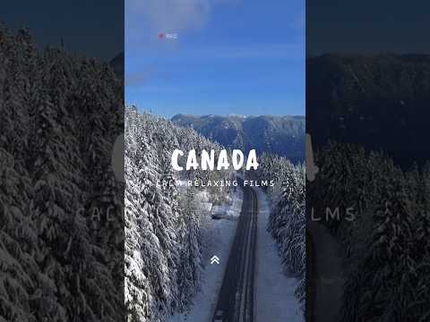 Canada 4K - Scenic Relaxation Film With Calming Music