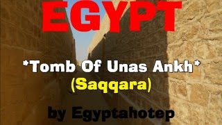 EGYPT 838 Tomb of UNAS ANKH - (by Egyptahotep)