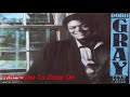 Dobie Gray  -  That's One To Grow On