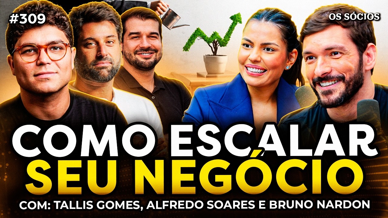 COMO CONSTRUIR UMA EMPRESA QUE CRESCE, LUCRA E NÃO QUEBRA (Tallis, Alfredo e Nardon) | Os Sócios 309