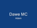 Adam - Dawe mc