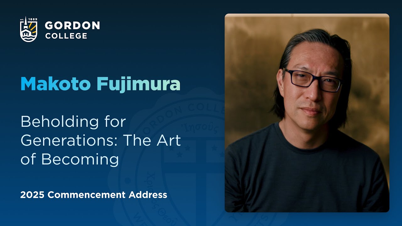 2025 Gordon College Commencement Address