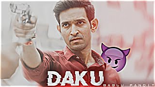 DAKU Ft. BABLU BHAIYA EDIT | Bablu pandit Edit | Daku song Edit | mirzapur edit