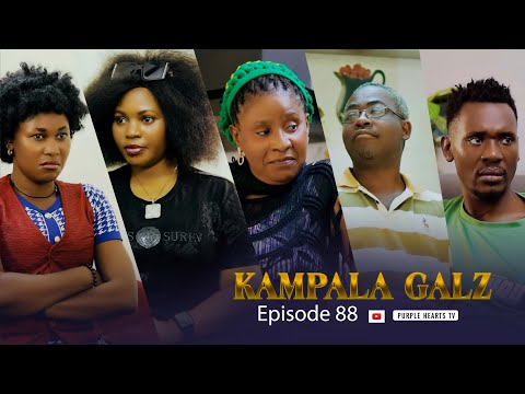 KAMPALA GALZ EPISODE 88 @PurpleHeartstv2 @Purpleheartstvurban