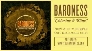 BARONESS - Chlorine &amp; Wine [AUDIO]