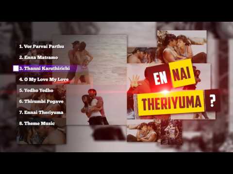 Yennai Theriyuma - Music Box | Tamil Songs
