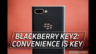 Blackberry Key2 Review: Convenience is Key