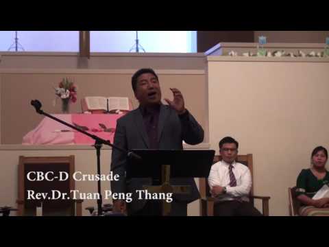 Rev.Dr.Tuan Peng Thang (CBC-D Crusade) part 10