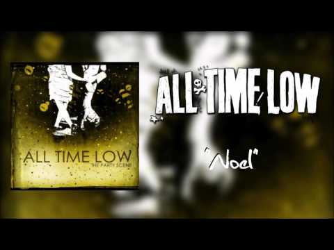 Noel - All Time Low