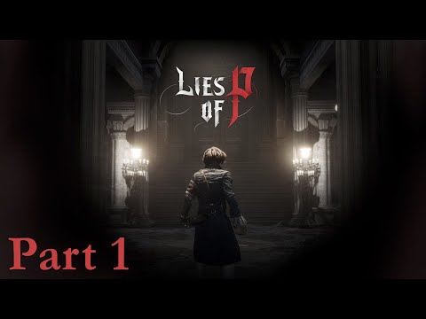 Lies of P Demo - Full Gameplay Walkthrough, Part 1 (No Commentary)