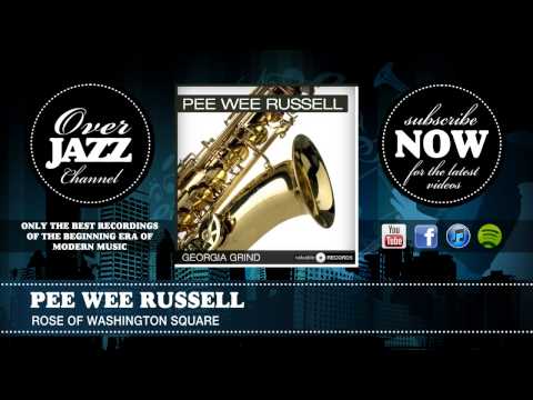 Pee Wee Russell - Rose of Washington Square (1944)