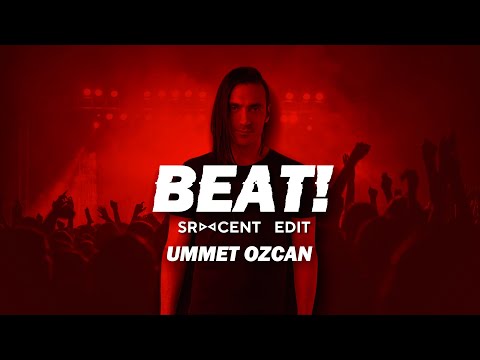 Ummet Ozan - BEAT! (Sr Cent Edit)