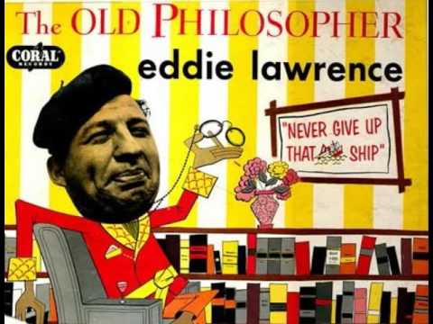 Eddie Lawrence - The Old Philosopher