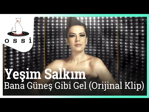 Yeşim Salkım - Bana Güneş Gibi Gel