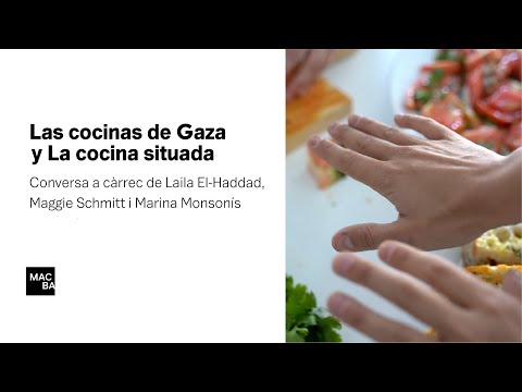La Cuina oberta | Laila El-Haddad, Maggie Schmitt i Marina Monsonís | MACBA
