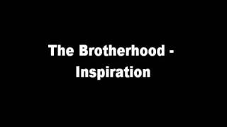 The Brotherhood (Menace and Blaze) - Inspiration