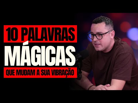 10 Palavras PODEROSAS!!!