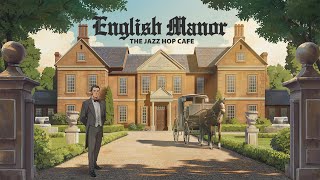 English Manor 🎻 Classical Lofi Beats