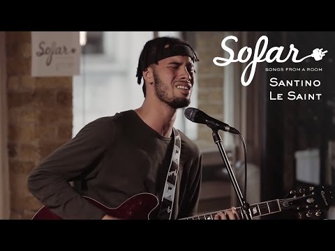 Santino Le Saint - Get Real | Sofar London