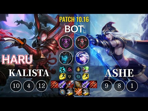 HLE Haru Kalista vs Ashe Bot - KR Patch 10.16