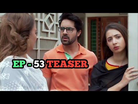 Bharosa Pyar Tera Episode 53 Teaser | bharosa pyar tera ep 53 teaser