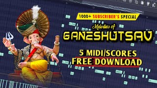 Melodies Of Ganeshutsav | Top 5 Ganpati MIDI's | 1000+ Subscriber's Special 😊🙏
