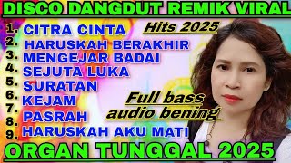 Download lagu DISCO DANGDUT REMIK VIRAL 2025 VERSI ORGAN TUNGGAL ELECTONE FULL ALBUM TOP LAGU JOGET FULL BASS  mp3