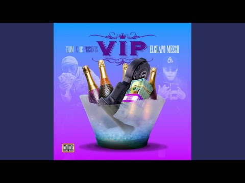 V.I.P (Yea Yea Yea Yea)