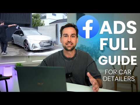 Steal My EXACT Facebook Ads Setup for Car Detailers (10+ Clients a Week)