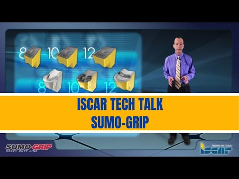 ISCAR TECH TALK - SUMO-GRIP