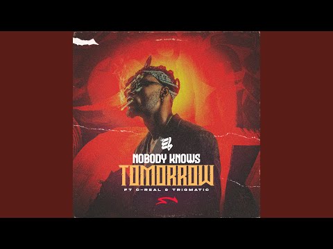 Nobody Knows Tomorrow