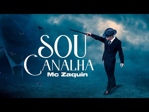 MC Zaquin - Sou Canalha