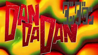 DANDADAN | OST | Breakthrough