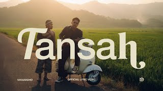 MASDDDHO - TANSAH (OFFICIAL LYRIC VIDEO) MASDDDHO - TANSAH (OFFICIAL LYRIC VIDEO)